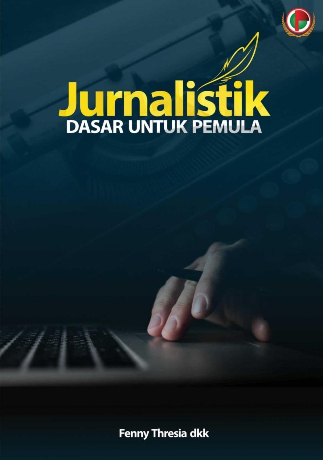 Jurnalistik Dasar untuk Pemula